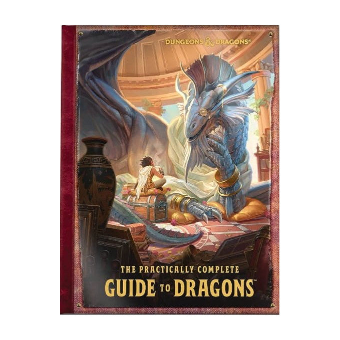 Dungeons & Dragons: The Practically Complete Guide to Dragons Wizards of the Coast