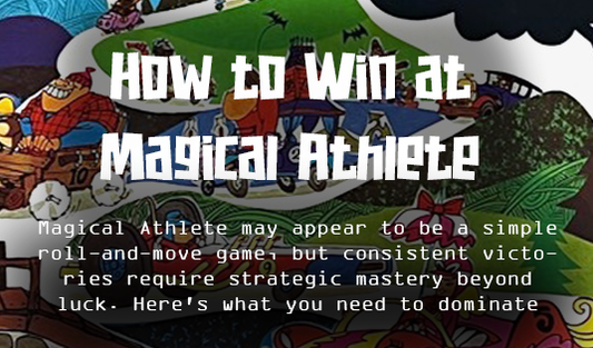 How to Win at Magical Athlete: Your Step-by-Step Strategy Guide