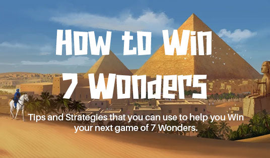 How to Win 7 Wonders: A Pro Player's Strategy Guide – Meeples Corner