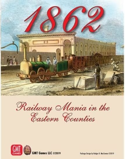 1862: Railway Mania in the Eastern Counties Board Game GMT Games