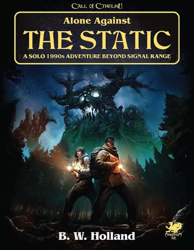 Alone Against the Static (Call of Cthulhu Solo Adventure)  Chaosium