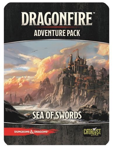 Dragonfire: Adventures – Sea of Swords Card Game Catalyst Game Labs