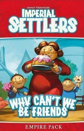 Imperial Settlers: Why Can't We Be Friends Board Game Portal Publishing