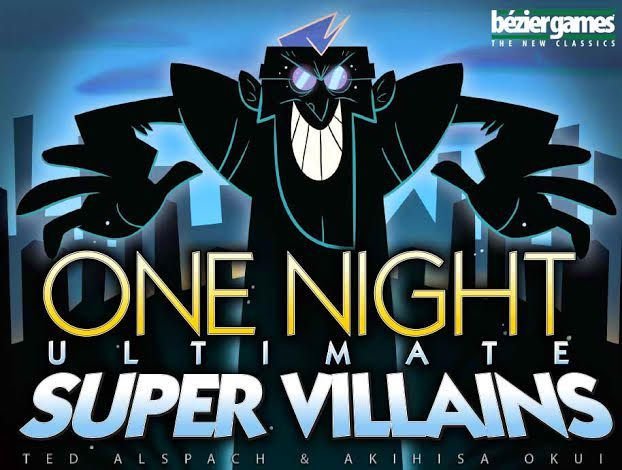 One Night Ultimate Super Villains Card Game Bézier Games