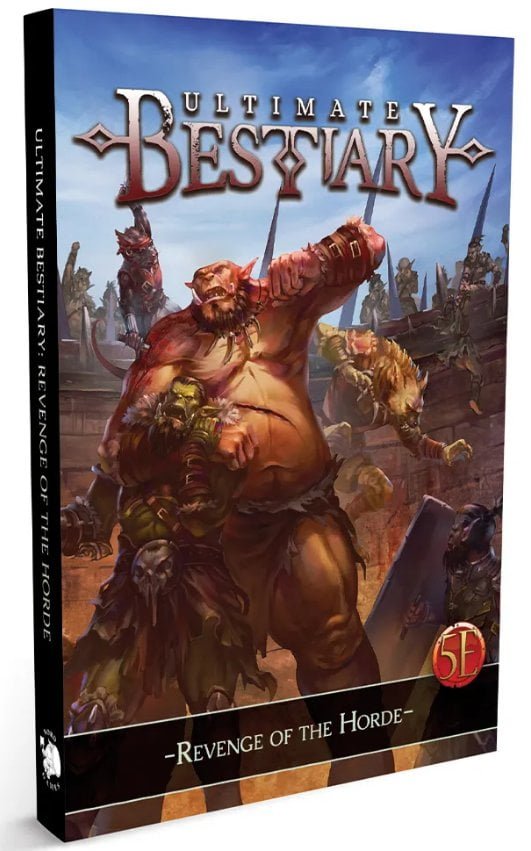 Ultimate Bestiary: Revenge of the Horde (Hardcover)  Nord Games