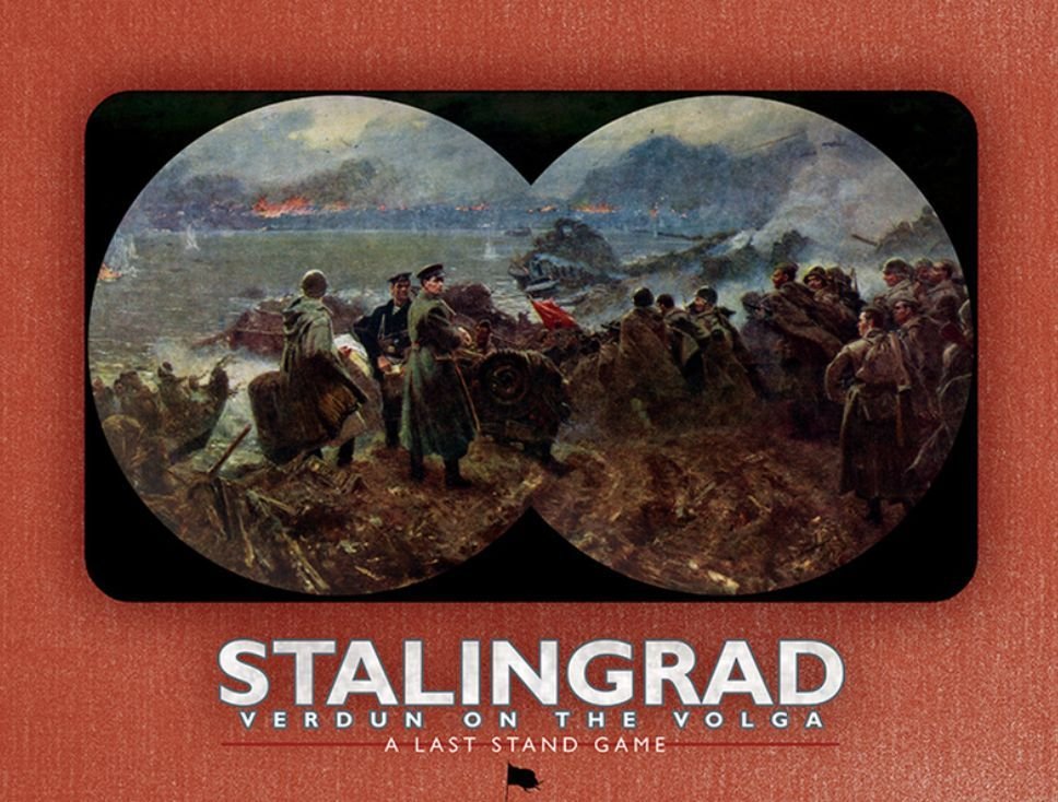 Stalingrad: Verdun on the Volga  Last Stand Games