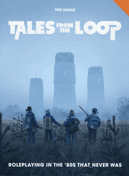 Tales from the Loop (Hardcover)  Free League Publishing