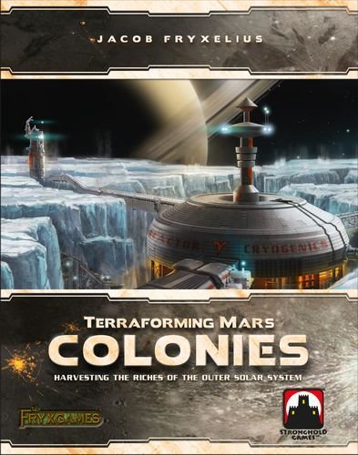 Terraforming Mars: The Colonies Board Game Stronghold Games