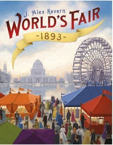 World's Fair 1893 Board Game Renegade Game Studios