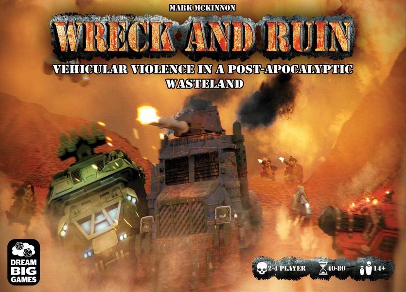 Wreck and Ruin Board Game Dream Big Games