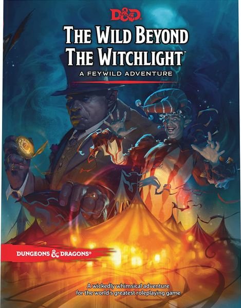 Dungeons & Dragons: The Wild Beyond the Witchlight  Wizards of the Coast