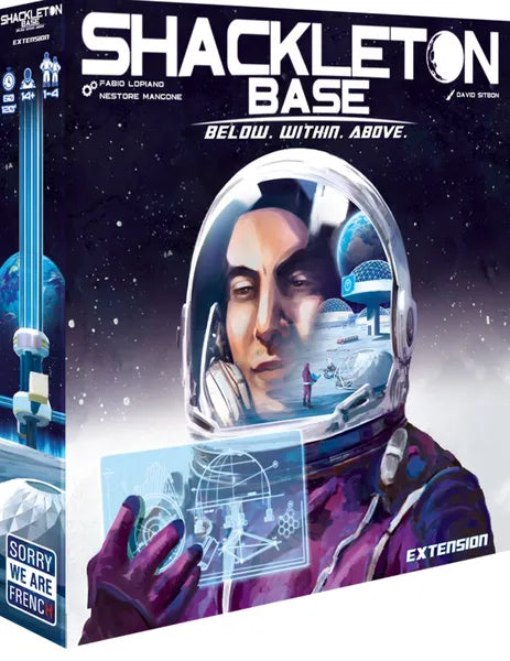 Shackleton Base: Below. Within. Above. Expansion Sorry We Are French