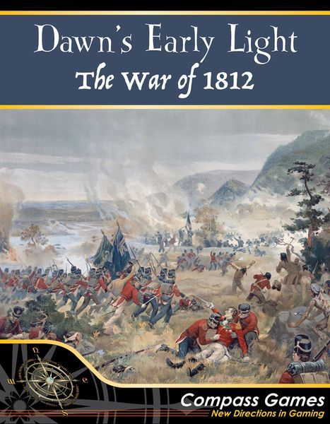 Dawns Early Light The War of 1812 Board Game