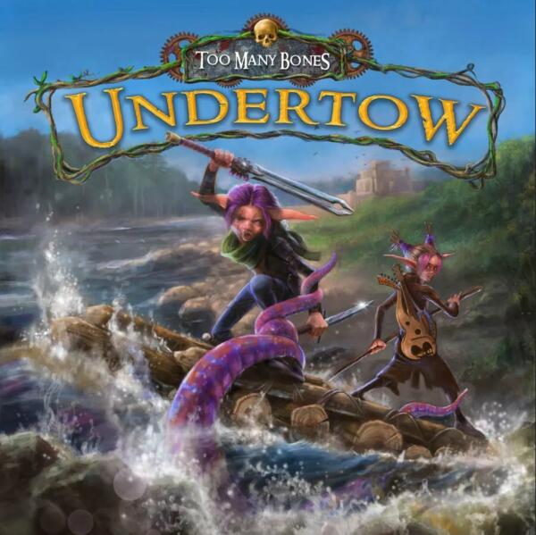 Too Many Bones Undertow (Chip Theory Games) cover